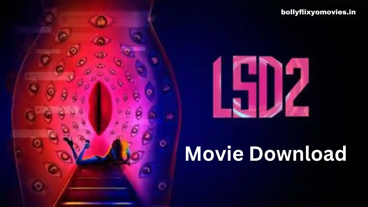 Love Sex Aur Dhokha 2 full Movie Download FilmyZilla mp4movies